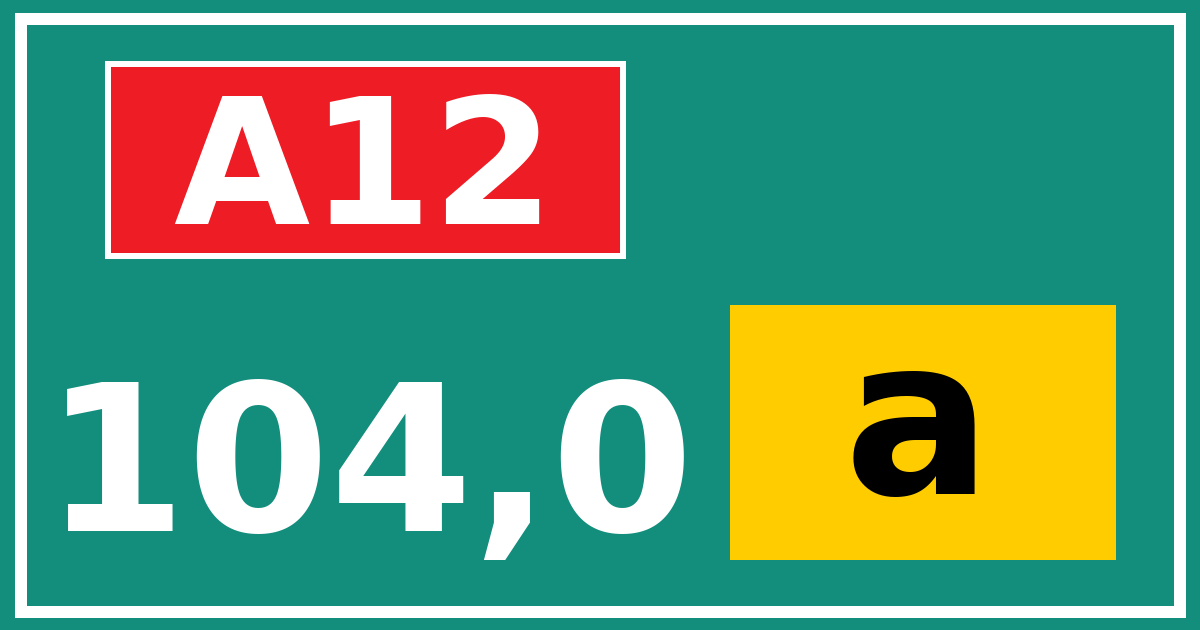 Hectometerbord A12 104,0 letter a