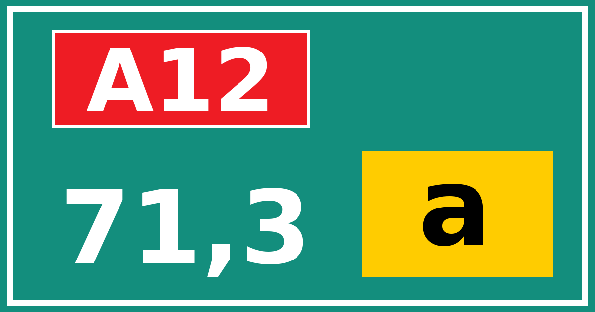 Hectometerbord A12 71,3 letter a