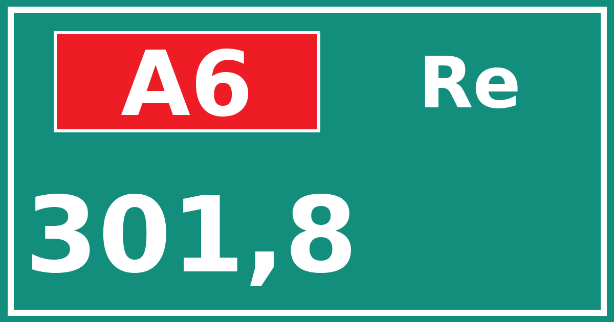 Hectometerbord A6 301,8 zijde Re