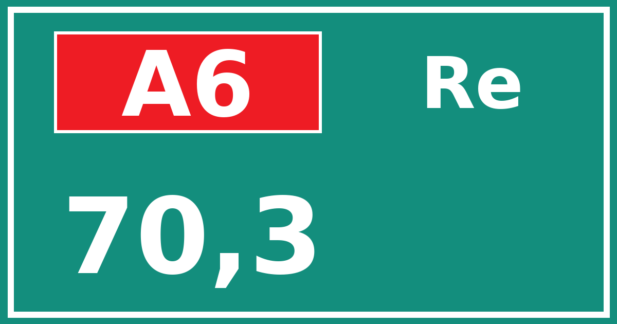Hectometerbord A6 70,3 zijde Re