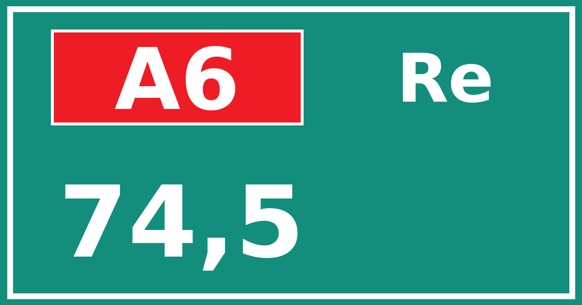 Hectometerbord A6 74,5 zijde Re