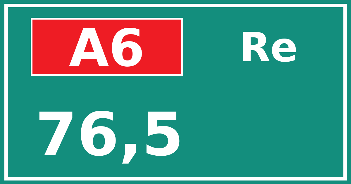 Hectometerbord A6 76,5 zijde Re