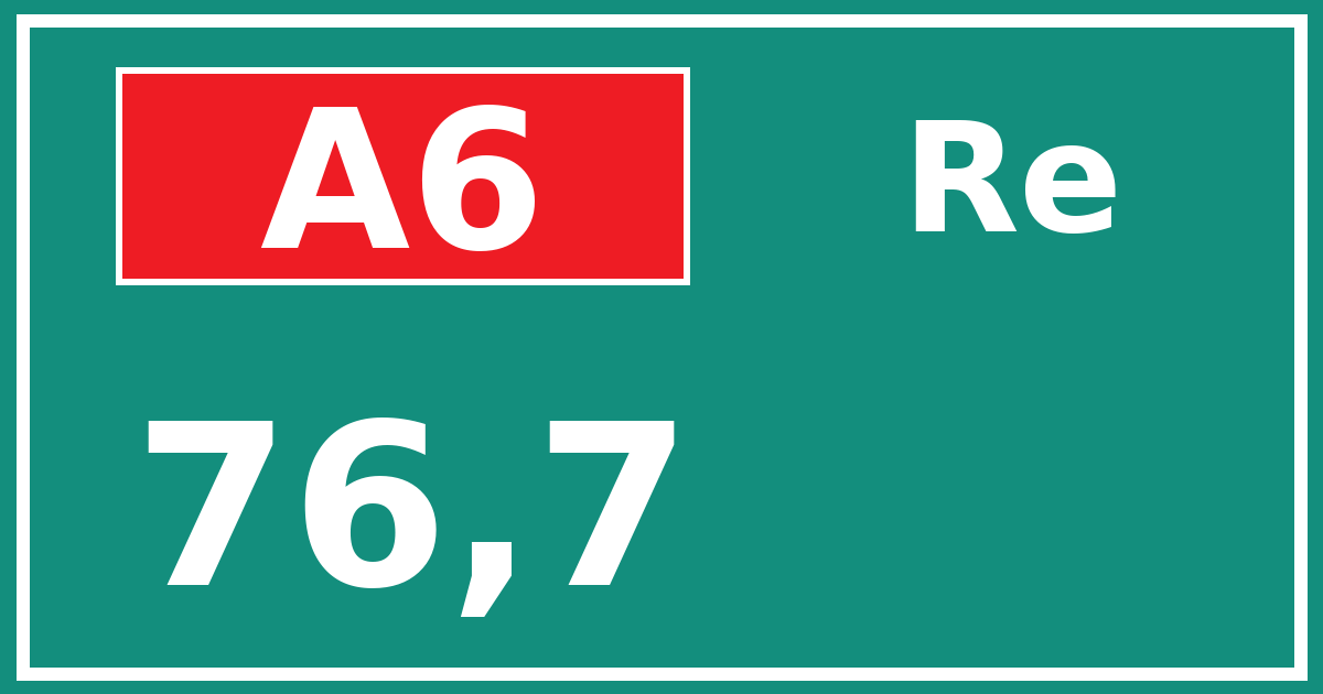 Hectometerbord A6 76,7 zijde Re