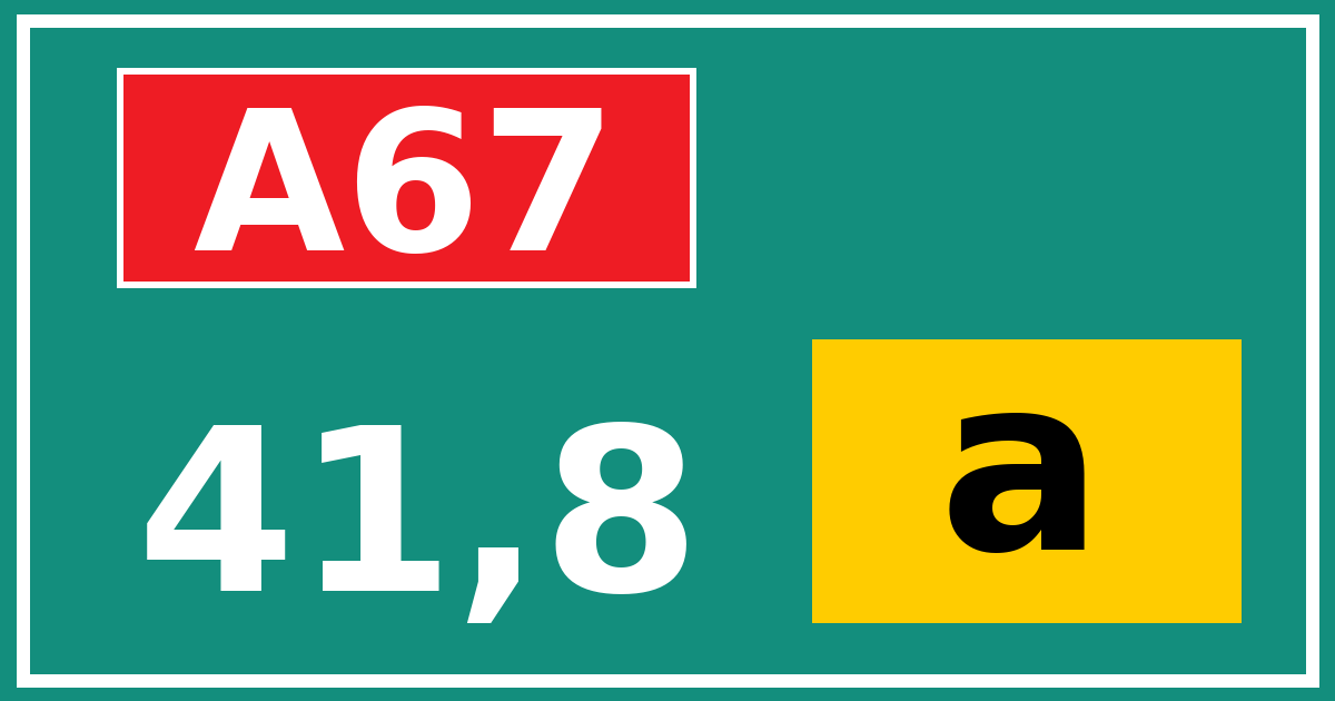 Hectometerbord A67 41,8 letter a