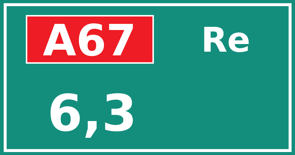 Hectometerbord A67 6,3 zijde Re