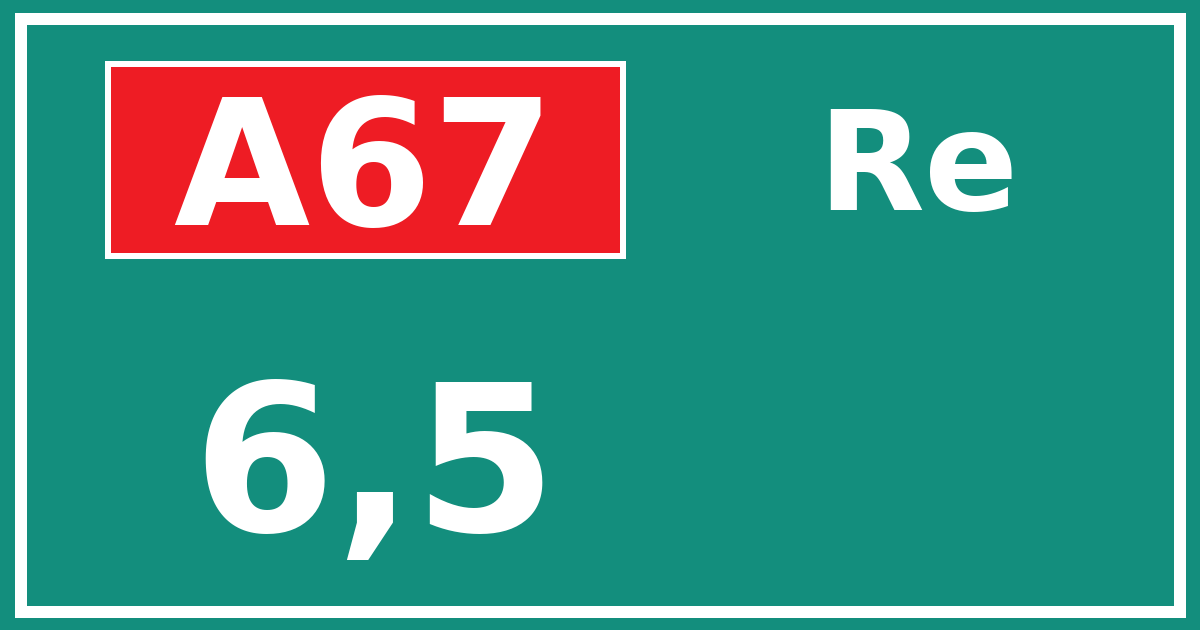 Hectometerbord A67 6,5 zijde Re