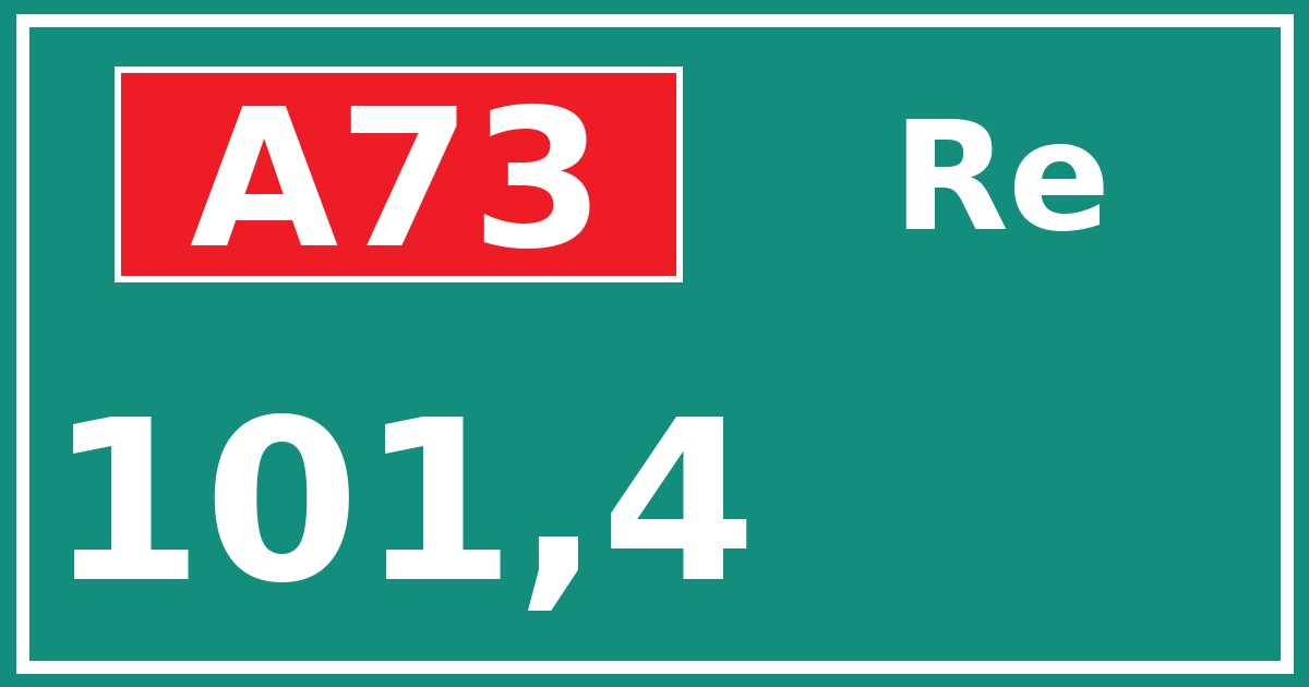 Hectometerbord A73 101,4 zijde Re