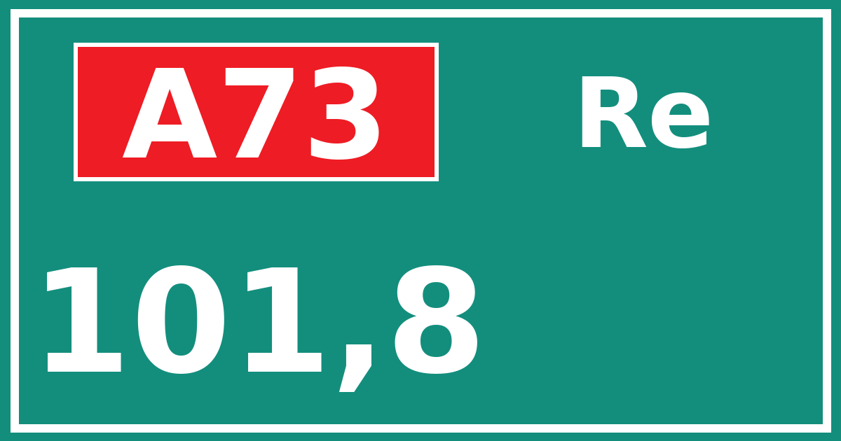 Hectometerbord A73 101,8 zijde Re