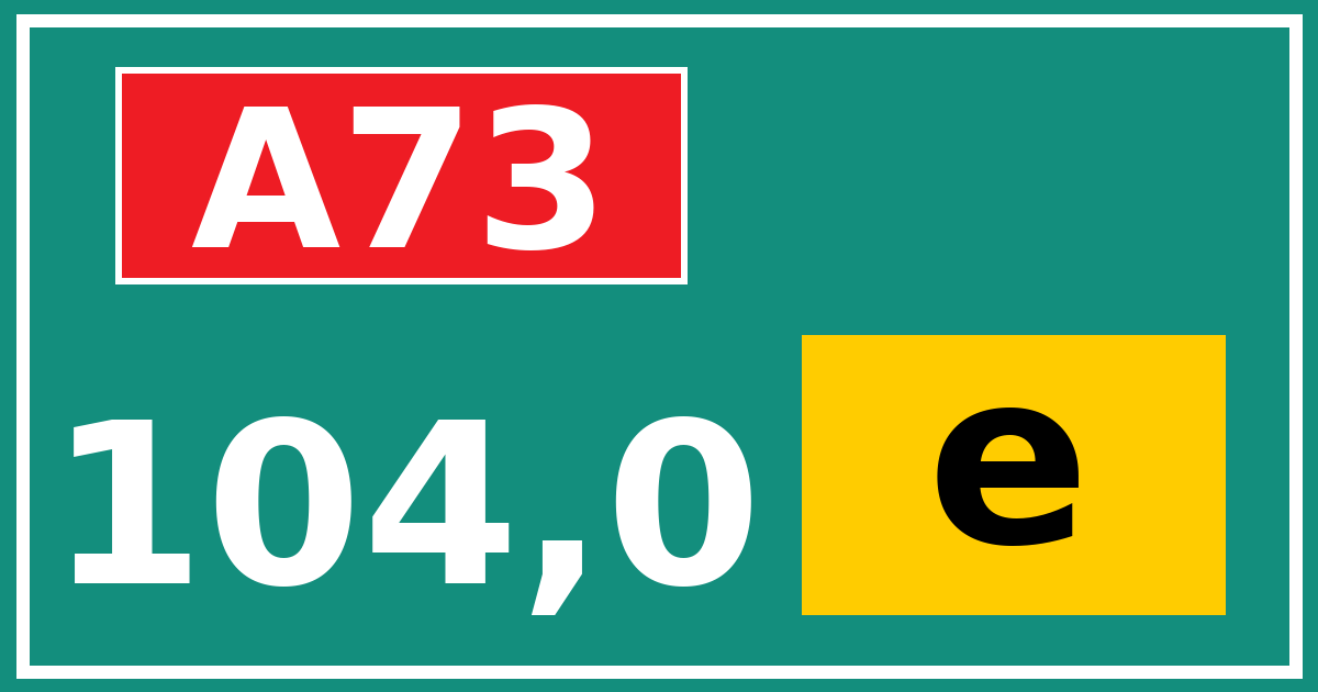 Hectometerbord A73 104,0 letter e