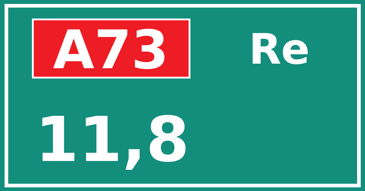 Hectometerbord A73 11,8 zijde Re