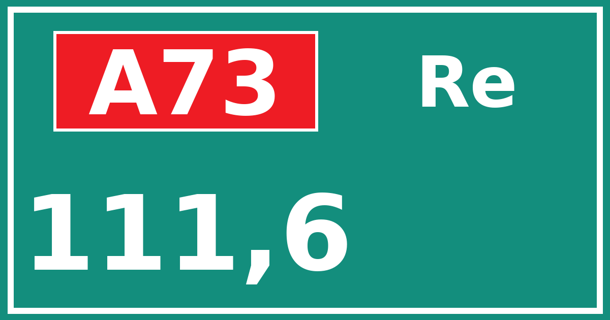 Hectometerbord A73 111,6 zijde Re