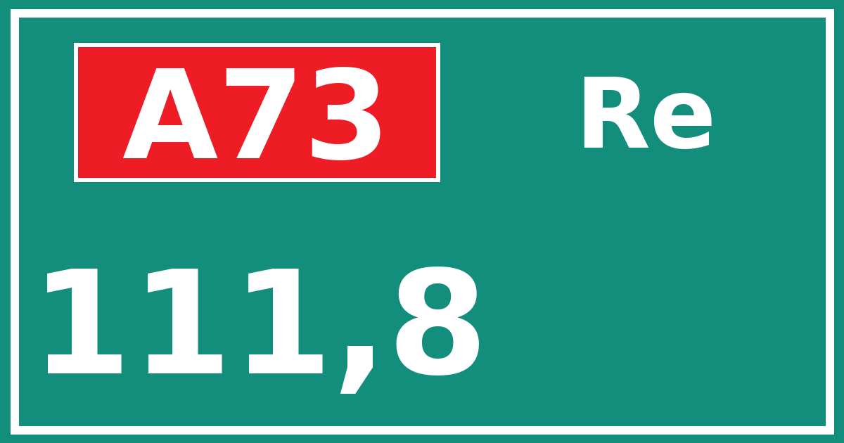 Hectometerbord A73 111,8 zijde Re