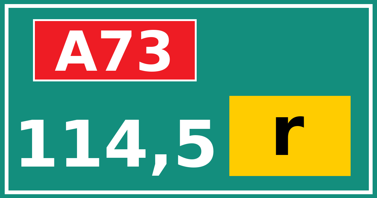 Hectometerbord A73 114,5 letter r