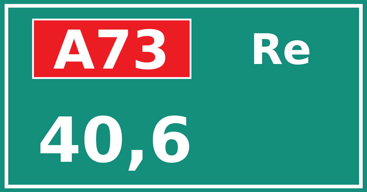 Hectometerbord A73 40,6 zijde Re