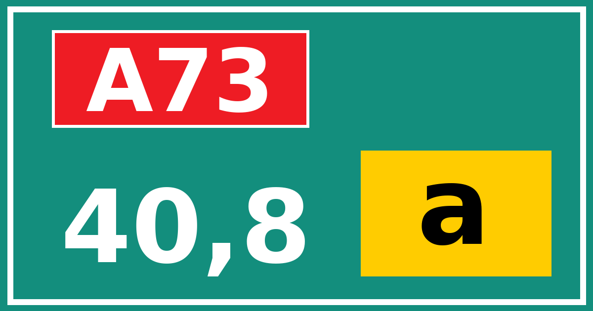 Hectometerbord A73 40,8 letter a