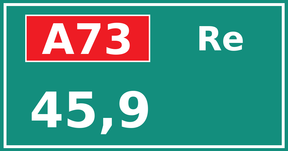 Hectometerbord A73 45,9 zijde Re