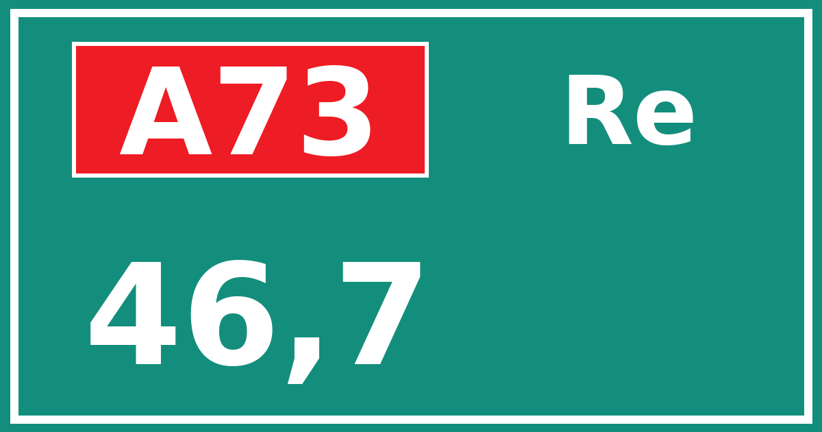 Hectometerbord A73 46,7 zijde Re