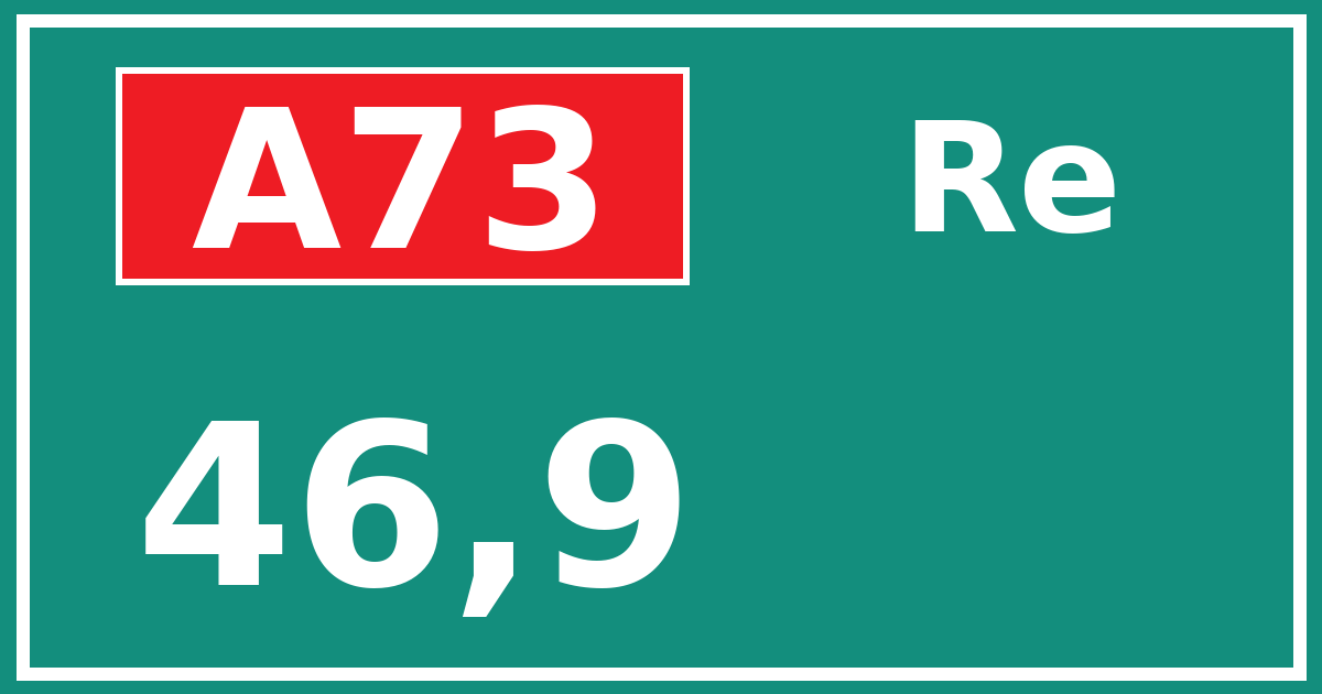 Hectometerbord A73 46,9 zijde Re