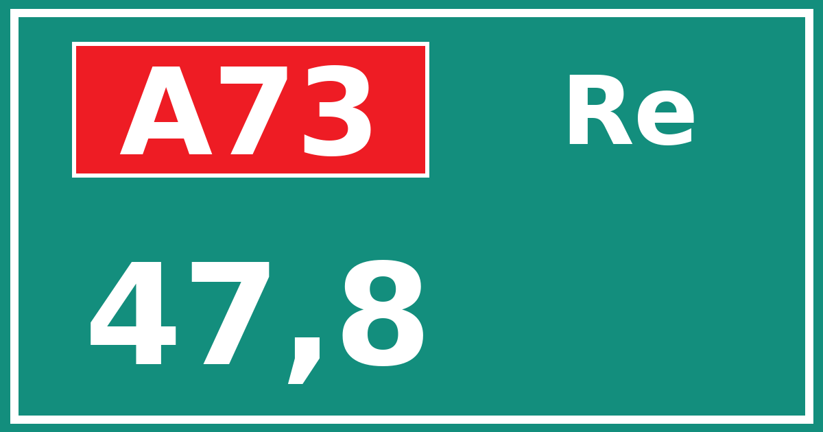 Hectometerbord A73 47,8 zijde Re
