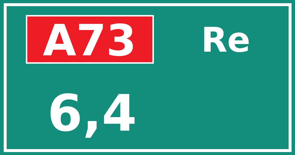 Hectometerbord A73 6,4 zijde Re