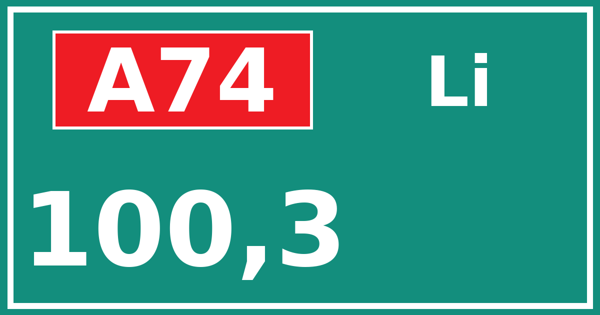 Hectometerbord A74 100,3 zijde Li