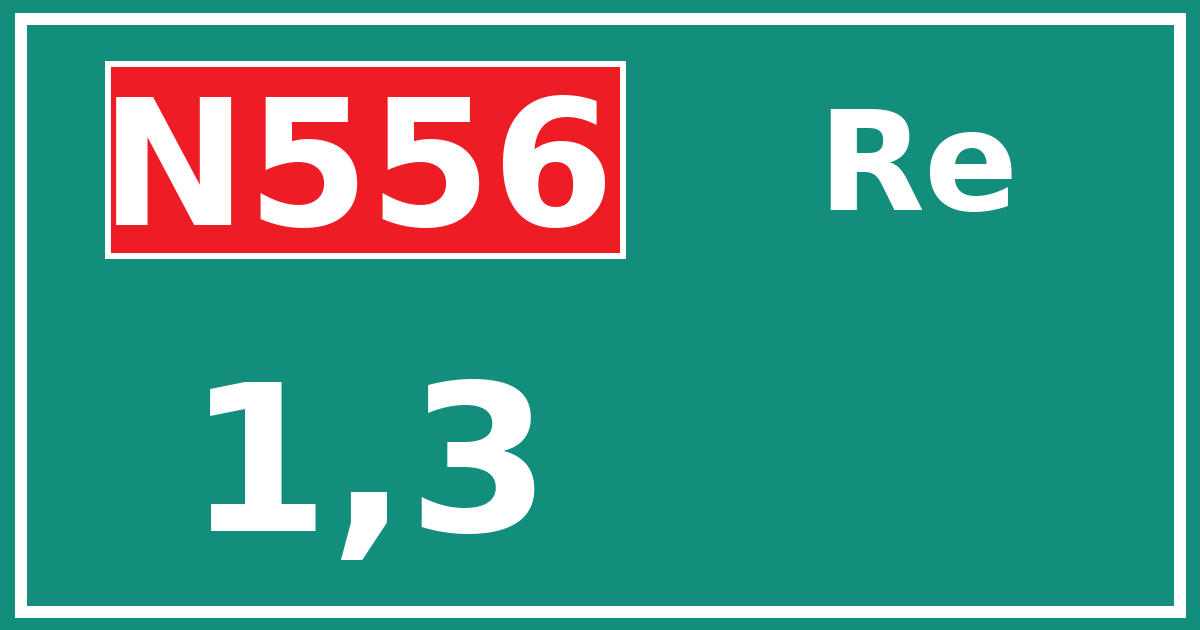 Hectometerbord N556 1,3 zijde Re