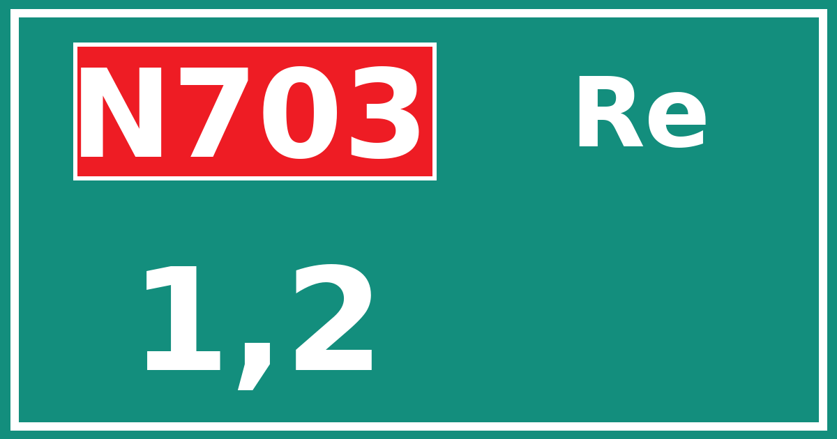 Hectometerbord N703 1,2 zijde Re
